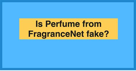 does the fragrance shop sell fakes|is fragrancenet reliable.